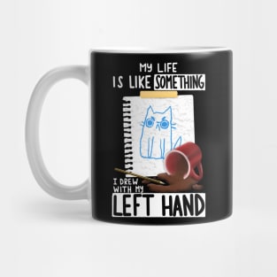 Left Hand Drawing Mug